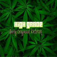 UNiTY Originaal, Ketrox – High Grade (feat. Ketrox)