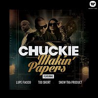 Chuckie – Makin' Papers (feat. Lupe Fiasco, Too $hort, Snow Tha Product)