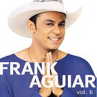 Frank Aguiar – Um Show De Forro Vol. VI