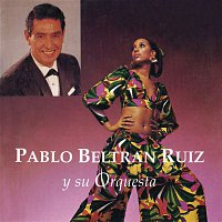 Pablo Beltrán Ruíz y Su Orquesta