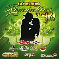 Různí interpreti – Las Bandas Románticas De América 2017