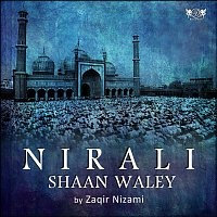 Zaqir Nizami – Nirali Shaan Waley (Live)