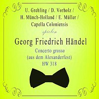 U. Grehling / D. Vorholz / H. Munch-Holland / E. Muller / Capella Coloniensis spielen: Georg Friedrich Handel: Concerto grosso (aus dem Alexanderfest), HW 318