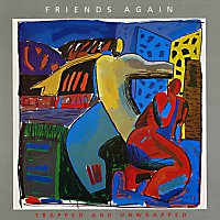 Friends Again – Trapped And Unwrapped