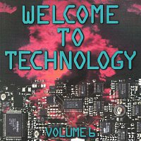 Různí interpreti – Welcome To Technology Vol. 6