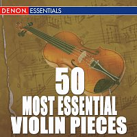 Přední strana obalu CD 50 Most Essential Violin Pieces