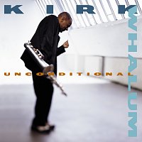 Kirk Whalum – Unconditional