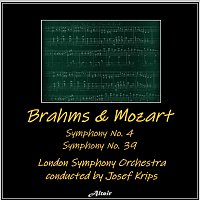 London Symphony Orchestra – Brahms & Mozart: Symphony NO. 4 - Symphony NO. 39