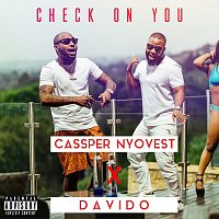 Cassper Nyovest, Davido – Check On You