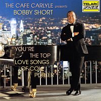 Bobby Short – You're The Top: The Love Songs Of Cole Porter