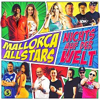 Mallorca Allstars, Isi Gluck, Ikke Huftgold, Carolina, Honk!, Stefan Sturmer – Nichts auf der Welt