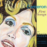 Ruth Cameron – First Songs