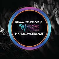 Khaya Mthethwa, Oasis Worship – Mkhulumsebenzi