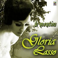Gloria Lasso – La Mentira