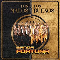 Banda Fortuna – Los Malos Y Los Buenos