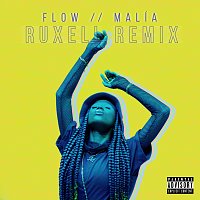 Malía, Ruxell – FLOW [Ruxell Remix]