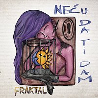 Fraktal – Neću Da Ti Dam