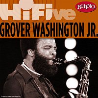 Grover Washington, Jr. – Rhino Hi-Five: Grover Washington Jr.