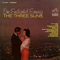 The Three Suns – One Enchanted Evening
