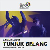 MonoloQue, Azlan & Malique – Tunjuk Belang (Theme Song Kuala Lumpur 2017 Sukan SEA)