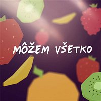 Možem všetko