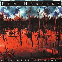 Ken Hensley – A Glimpse of Glory