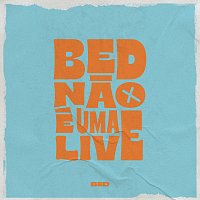 Bruninho & Davi – Nao É Uma Live [Ao Vivo]