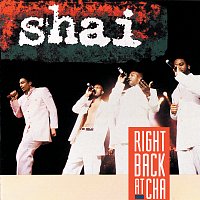 Shai – Right Back At Cha