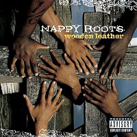 Nappy Roots – Wooden Leather