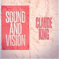 Claude King – Sound and Vision