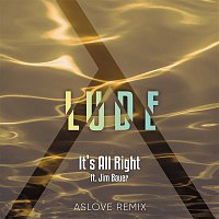 LUDE, Jim Bauer – It's All Right (Aslove Remix)