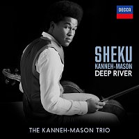 Sheku Kanneh-Mason, Isata Kanneh-Mason, Braimah Kanneh-Mason – Traditional: Deep River (Arr. Coleridge-Taylor, Kanneh-Mason)