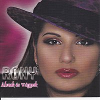 Rony – Almok es vagyak