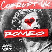Corrupt (UK), Jamie Duggan, Booda – Romeo [Jamie Duggan & Booda Remix]