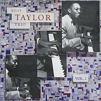 Billy Taylor Trio – Billy Taylor Trio, Vol. 2