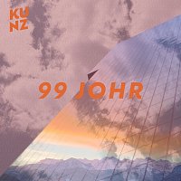 Kunz – 99 Johr