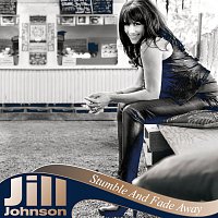 Jill Johnson – Stumble And Fade Away