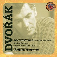 Leonard Bernstein – Dvorák: Symphony No. 9; Carnival Overture; Slavonic Dances [Expanded Edition]