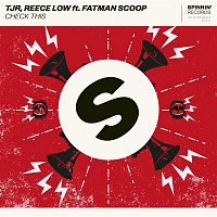 TJR, Reece Low – Check This (feat. Fatman Scoop)