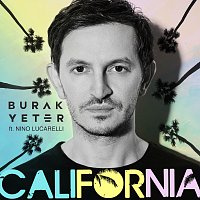 Burak Yeter, Nino Lucarelli – California