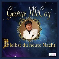 George McCoy – Bleibst du heute Nacht