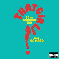 BJ The Chicago Kid, OG Maco – That Girl