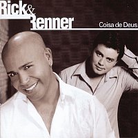 Rick, Renner – Coisa De Deus