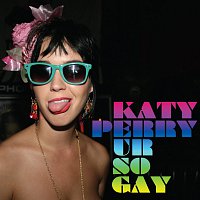 Katy Perry – Ur So Gay