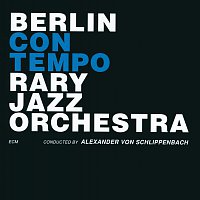 Berlin Contemporary Jazz Orchestra, Alexander von Schlippenbach – Berlin Contemporary Jazz Orchestra