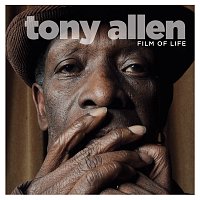 Tony Allen – Film Of Life
