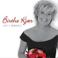 Birthe Kjaer – Lys I Morket