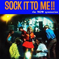 Sounds and Voices of the Now Generation: Sock It to Me!! (Remastered from the Original Somerset Tapes)