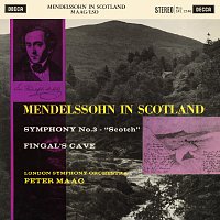 Peter Maag – Mendelssohn: Symphony No. 3; The Hebrides [The Peter Maag Edition - Volume 9]