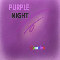 Cameleo – Purple Night